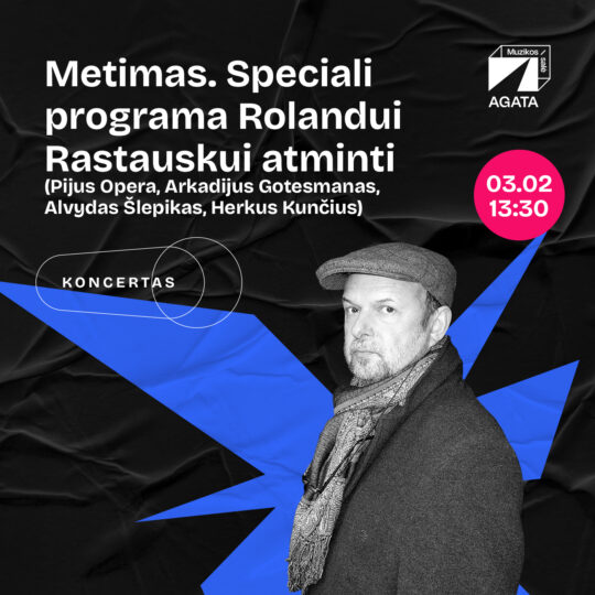 Metimas. Speciali programa Rolandui Rastauskui atminti (Pijus Opera, Arkadijus Gotesmanas, Alvydas Šlepikas, Herkus Kunčius)